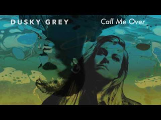 Dusky Grey - Call Me Over