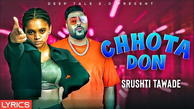 Chhota Don Lyrics - Srushti Tawade