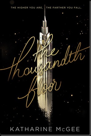 The Thousandth Floor  (The Thousandth Floor #1)