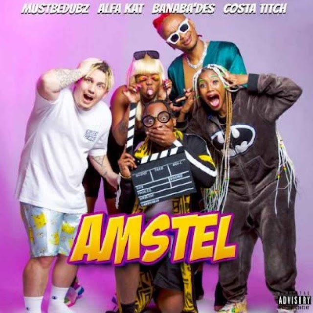 (Rap) Amstel feat. Costa Titch, Alfa Kat & Banaba’des (2021) 