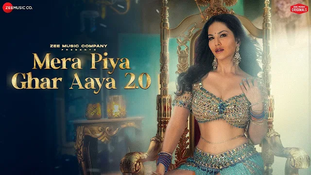 Mera Piya Ghar Aaya 2.0 Hindi Song Lyrics, Sunny Leone, Neeti Mohan, Enbee, Anu Malik, Zee Music Original