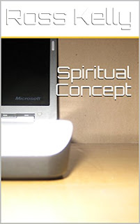 https://www.amazon.com/Spiritual-Concept-Ross-Kelly-ebook/dp/B00RRCV6UM/ref=asap_bc?ie=UTF8