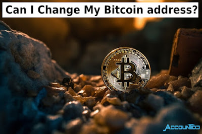 Can I Change My Bitcoin address?