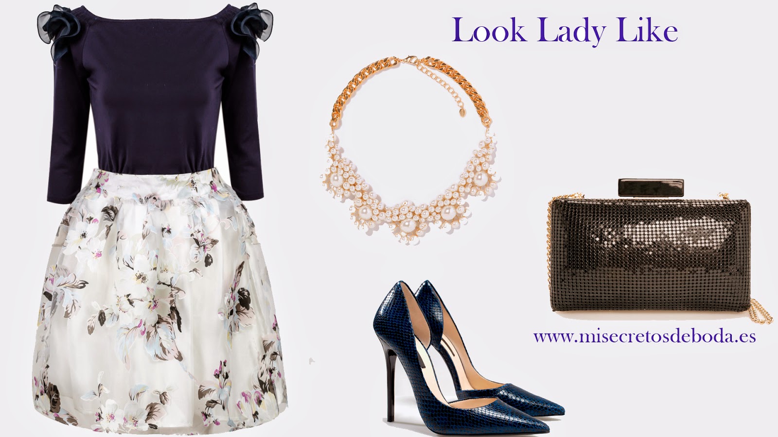 Look de Boda Estilo LadyLike.