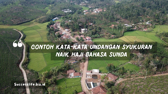 Contoh Kata-kata Undangan Syukuran Naik Haji Bahasa Sunda