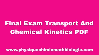 Final Exam Transport And Chemical Kinetics PDF