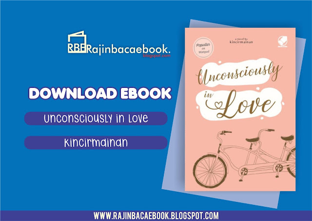 Unconsciusly in Love karya Kincirmainan Pdf