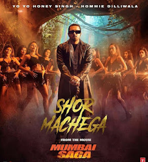 Shor Machega Song Lyrics in hindi  Yo Yo Honey Singh mumbai saga songs