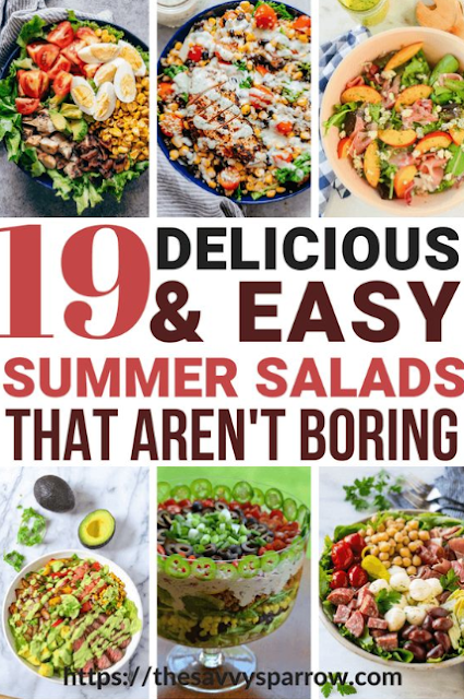 Easy Summer Salad Recipes to Make this Summer - Not Boring Salads