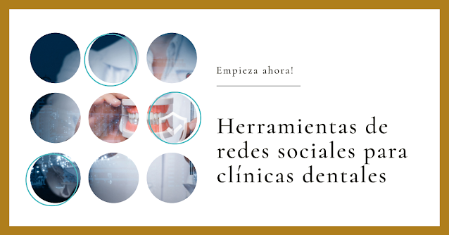 Bneficios de las herramientas para redes sociales en clínicad dentales en Colombia