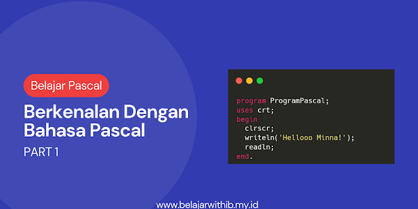 Berkenalan Dengan Bahasa Pemrograman Pascal