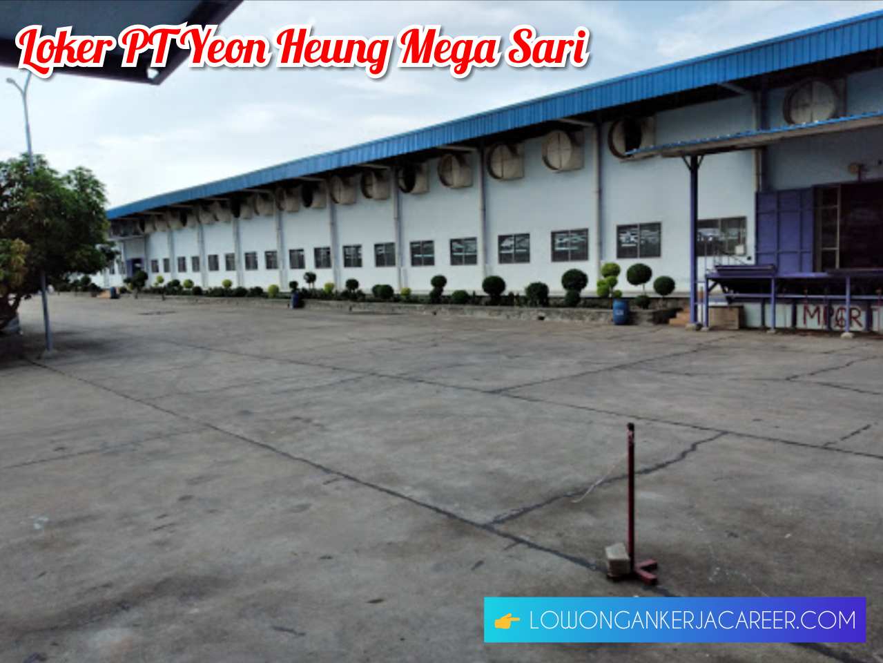 Lowongan Kerja Pt Yeon Heung Megasari 2021