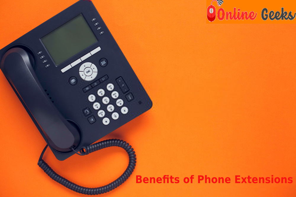 What is Phone Extension and what Are the Benefits of Phone Extensions?