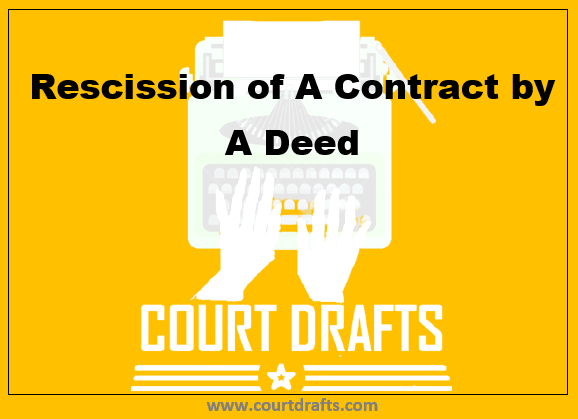 Rescission Of A Contract By A Deed