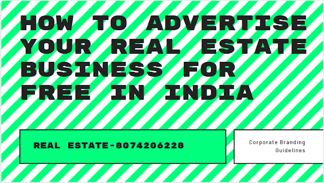 How to Advertise Your Real Estate Business for Free in India