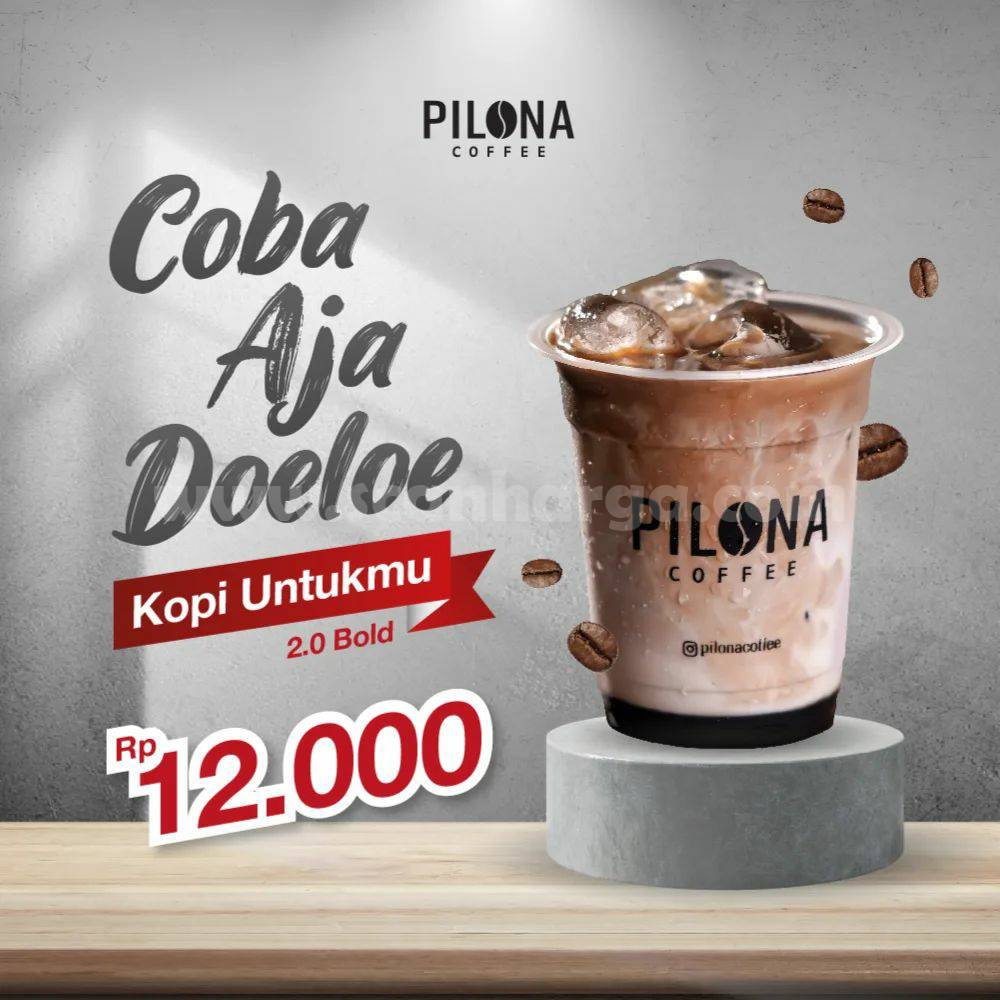 Pilona Coffee Promo Kopi Untukmu 2.0 Bold Series Hanya Rp 12Ribu