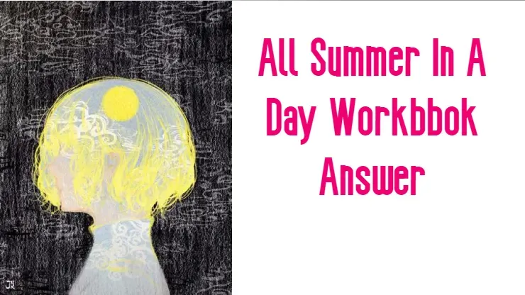 A Summer In A Day Story Workbook Solution