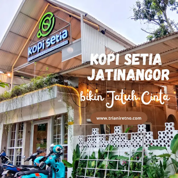 Kopi Setia yang Bikin Jatuh Cinta
