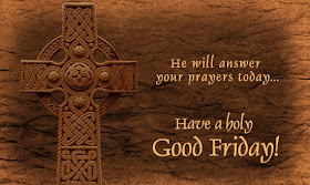 Have a Holy Good Friday