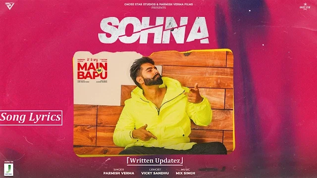 Sohna Song Parmish Verma Download Mp3 – Main Te Bapu