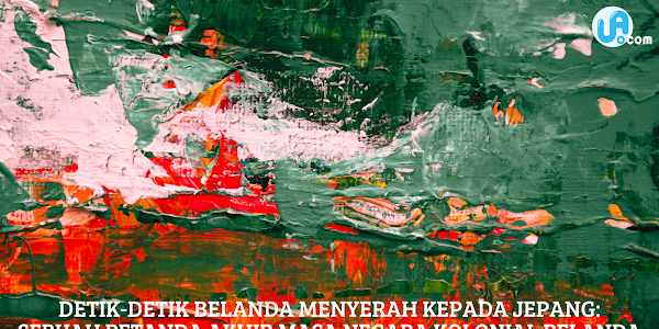 Detik-Detik Belanda Menyerah Kepada Jepang