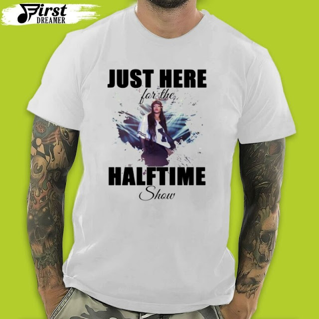 Rihanna Super Bowl LVII Just Here For The Halftime Show T-Shirt