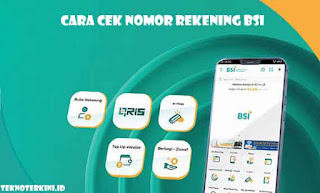 Inilah Cara Cek Nomor Rekening BSI Hanya 1 Menit