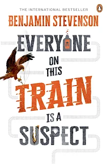 Everyone on this Train is a Suspect by Benjamin Stevenson book cover