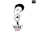 [Music] B-Red – Kere