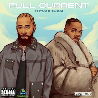 Phyno – Full Current ft Tekno