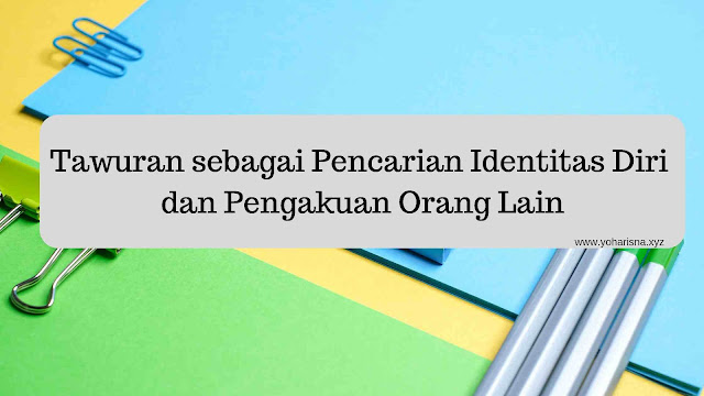 tawuran-pencarian-identitas-diri-dan-pengakuan