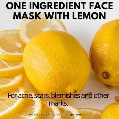 Lemon one ingredient face mask for acne, acne scars and blemishes, pimple marks and skin lightening and bleaching your skin naturally.