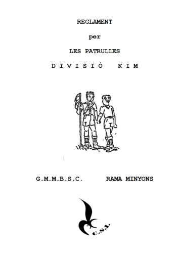 reglamento de las patrullas Kim de Germanor de Minyons de Muntanya - Boy Scouts de Catalunya. Edición bilingüe por Coleccionistas Scouts Independientes