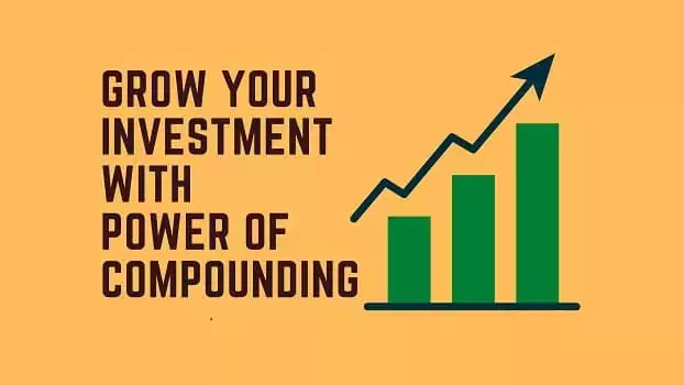 Grow Your Investment With Power Of Compounding Grow Your Investment With Power Of Compounding