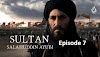 Sultan Salahuddin Ayubi Episode 7 with Urdu Subtitle