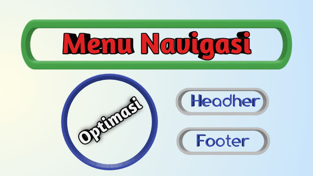 Cara membuat Menu Navigasi di blog