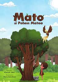 Rangkuman Buku: Mato si Pohon Matoa - Mochamad Azril Firmansyah