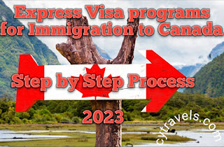 Application Processes for Express Visa programs for Immigration to Canada (Step by Step) 2023