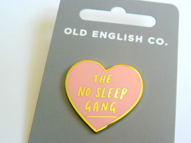 Old English Company- The No Sleep Gang Pin