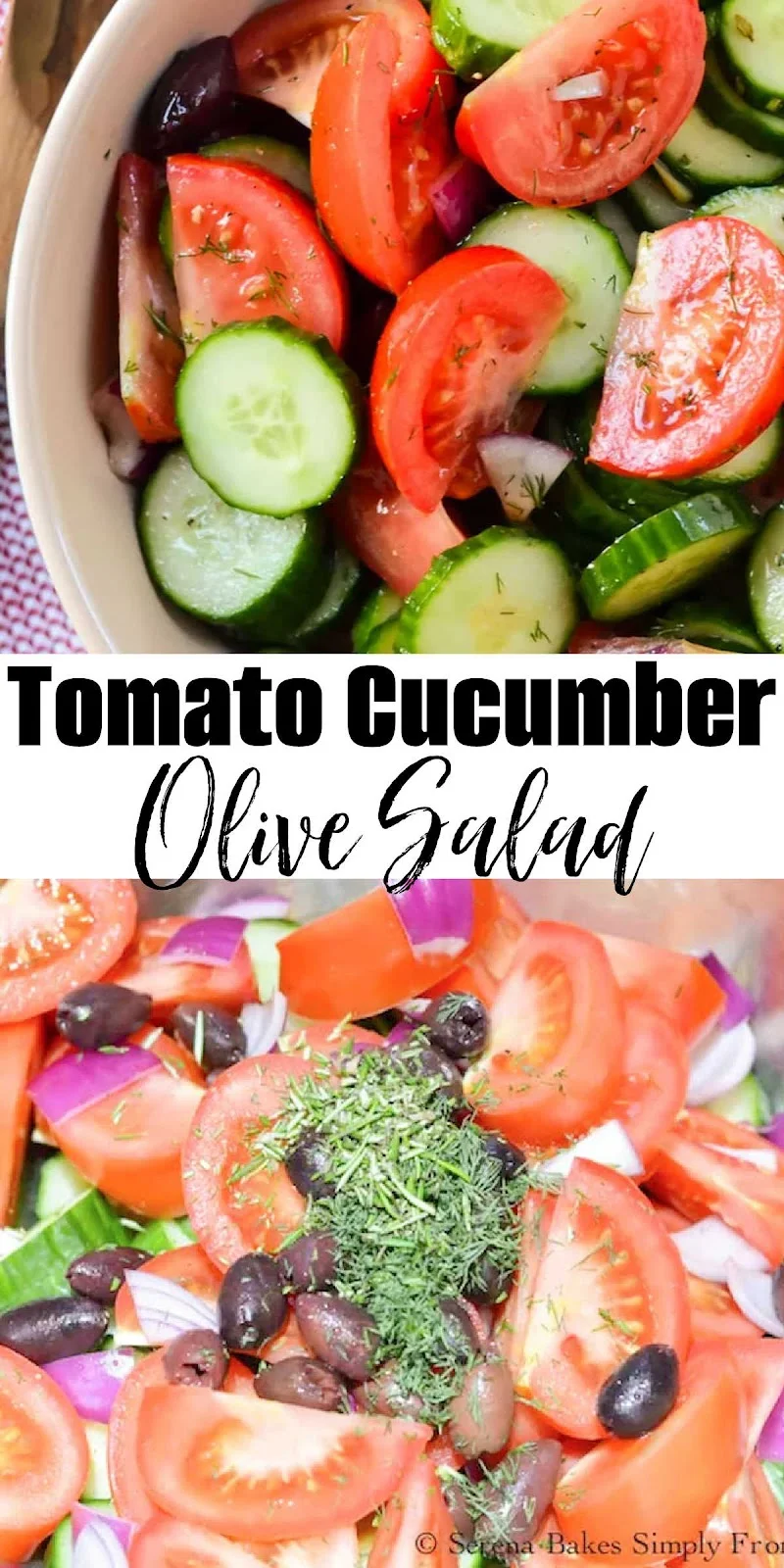 2 photos the top photo is of Tomato Cucumber Olive Salad in a bowl and the bottom is all the ingreidents in a bowl not stirred together. There is a white banner between the two photos with black text Tomato Cucumber Olive Salad.