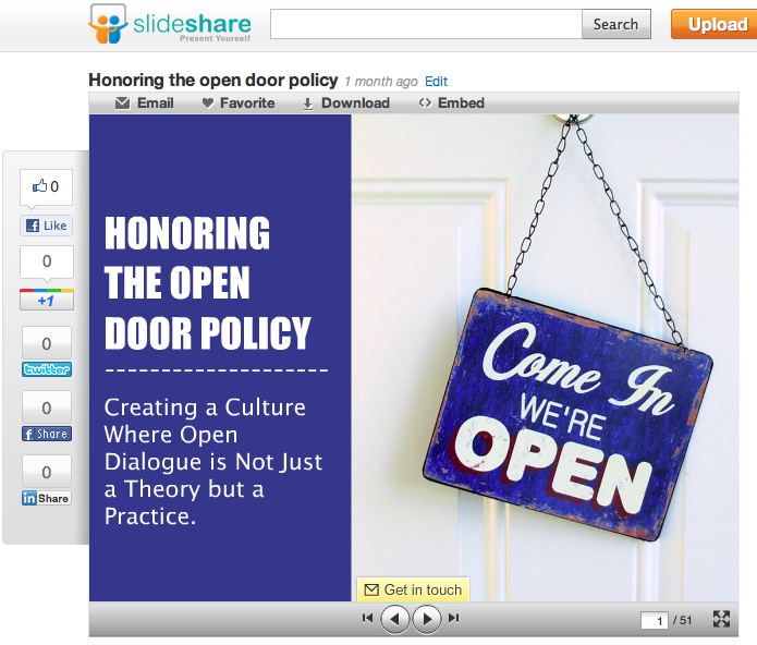 Take a look at Honoring the Open Door Policyfor some GREAT ideas on why