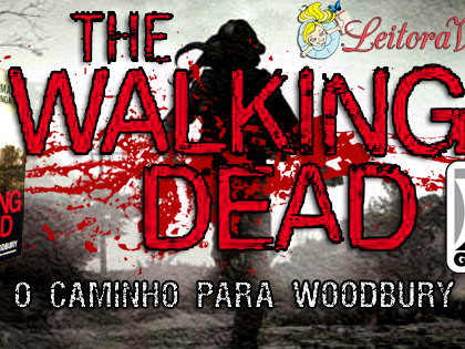 Resultado da Promo#54: The Walking Dead, O Caminho para Woodbury