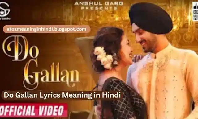 Do Gallan Lyrics Meaning in Hindi