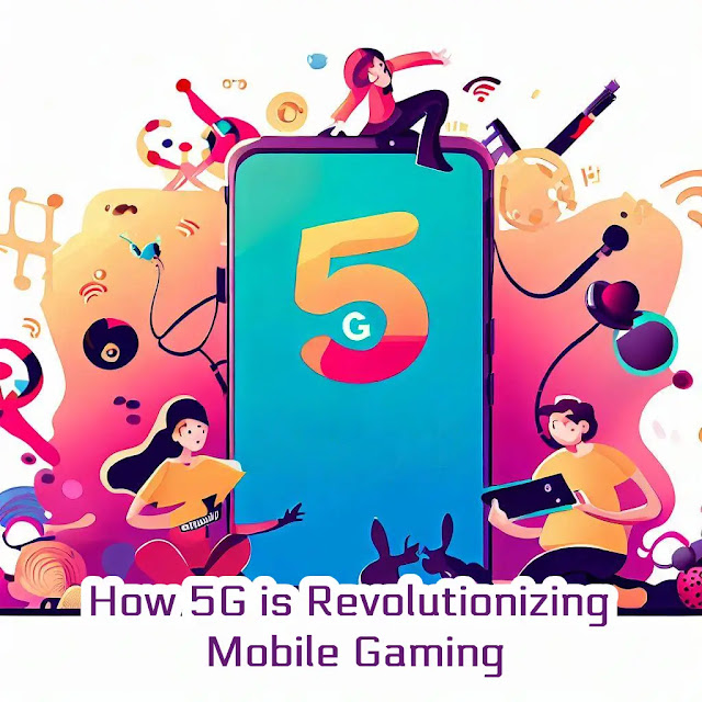 How 5G is Revolutionizing Mobile Gaming