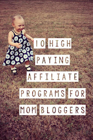 10 High Paying Affiliate Programs for Mom Bloggers