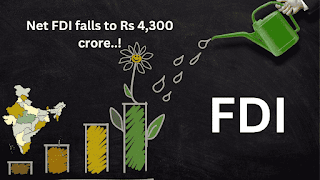Net FDI falls to Rs 4,300 crore