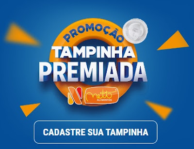 promoção Tampinha Premiada Netto Alimentos