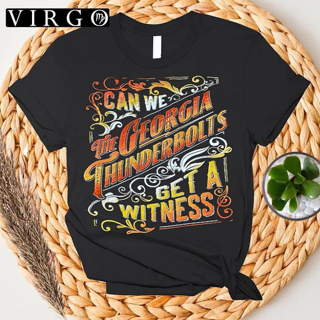 The Georgia Thunderbolts T-Shirt Can We Get A Witness