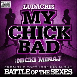 My Chick Bad mp3: Ludacris Ft. Nicki Minaj Remix song download