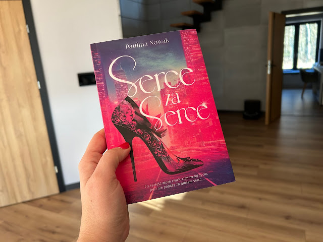 „Serce za serce” Paulina Nowak